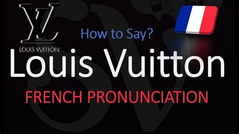 3 Ways to Pronounce Louis Vuitton 